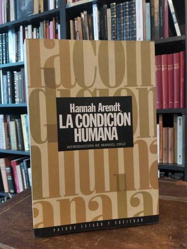 La condición humana - Hannah Arendt