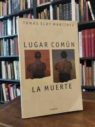 Lugar común, la muerte - Tomás Eloy Martínez