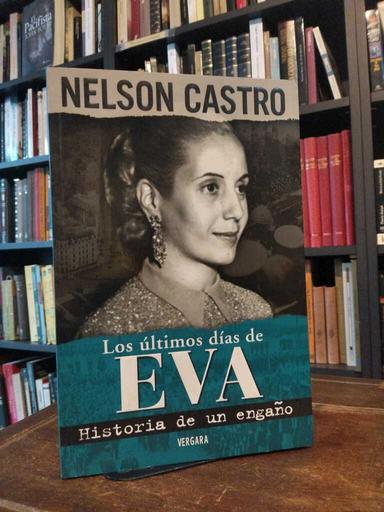 Los últimos días de Eva - Nelson Castro