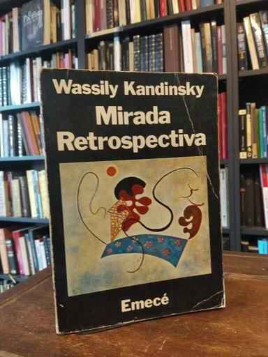 Mirada retrospectiva - Wassily Kandinski