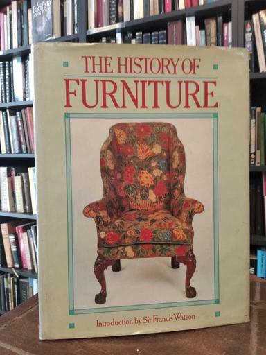 The History of Furniture - Sir Francis Watson