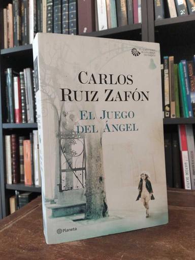 El juego del ángel - Carlos Ruiz Zafón