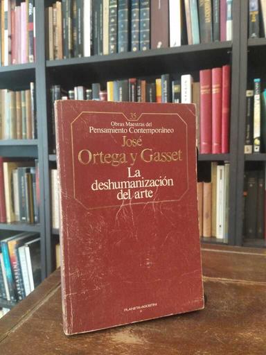 La deshumanización del arte - José Ortega y Gasset