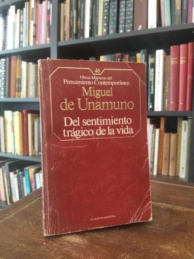 Del sentimiento trágico de la vida - Miguel de Unamuno