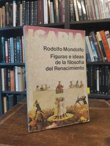 Figuras e ideas de la Filosofía del Renacimiento - Rodolfo Mondolfo