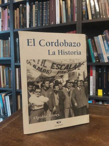 El Cordobazo - Elpidio Torres