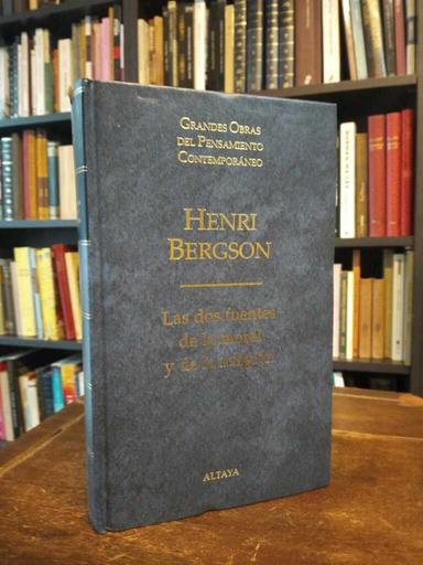 La dos fuentes de la moral y de la religión - Henri Bergson