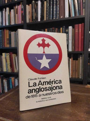 La América anglosajona - Claude Fohlen