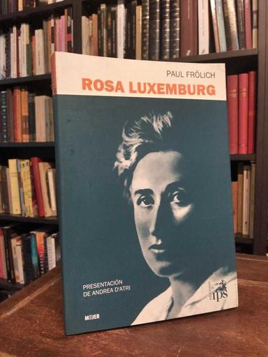 Rosa Luxembug - Paul Frölich