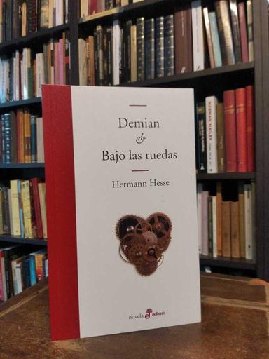 Demian · Bajo las ruedas - Hermann Hesse