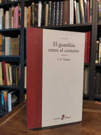 El guardián entre el centeno - J. D. Salinger