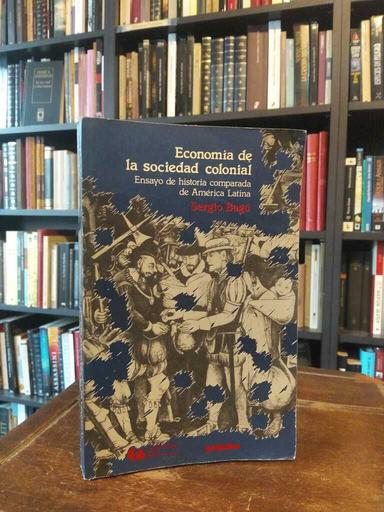 Economía de la sociedad colonial - Sergio Bagú