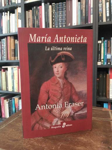 María Antonieta - Antonia Fraser