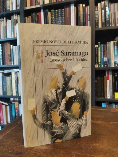 Ensayo sobre la lucidez - José Saramago