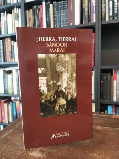 ¡Tierra, Tierra! - Sándor Márai