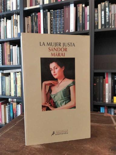 La mujer justa - Sándor Márai