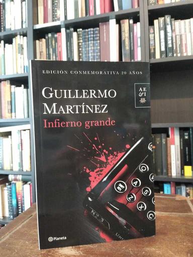 Infierno grande - Guillermo Martínez