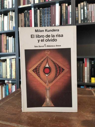 El libro de la risa y el olvido - Milan Kundera