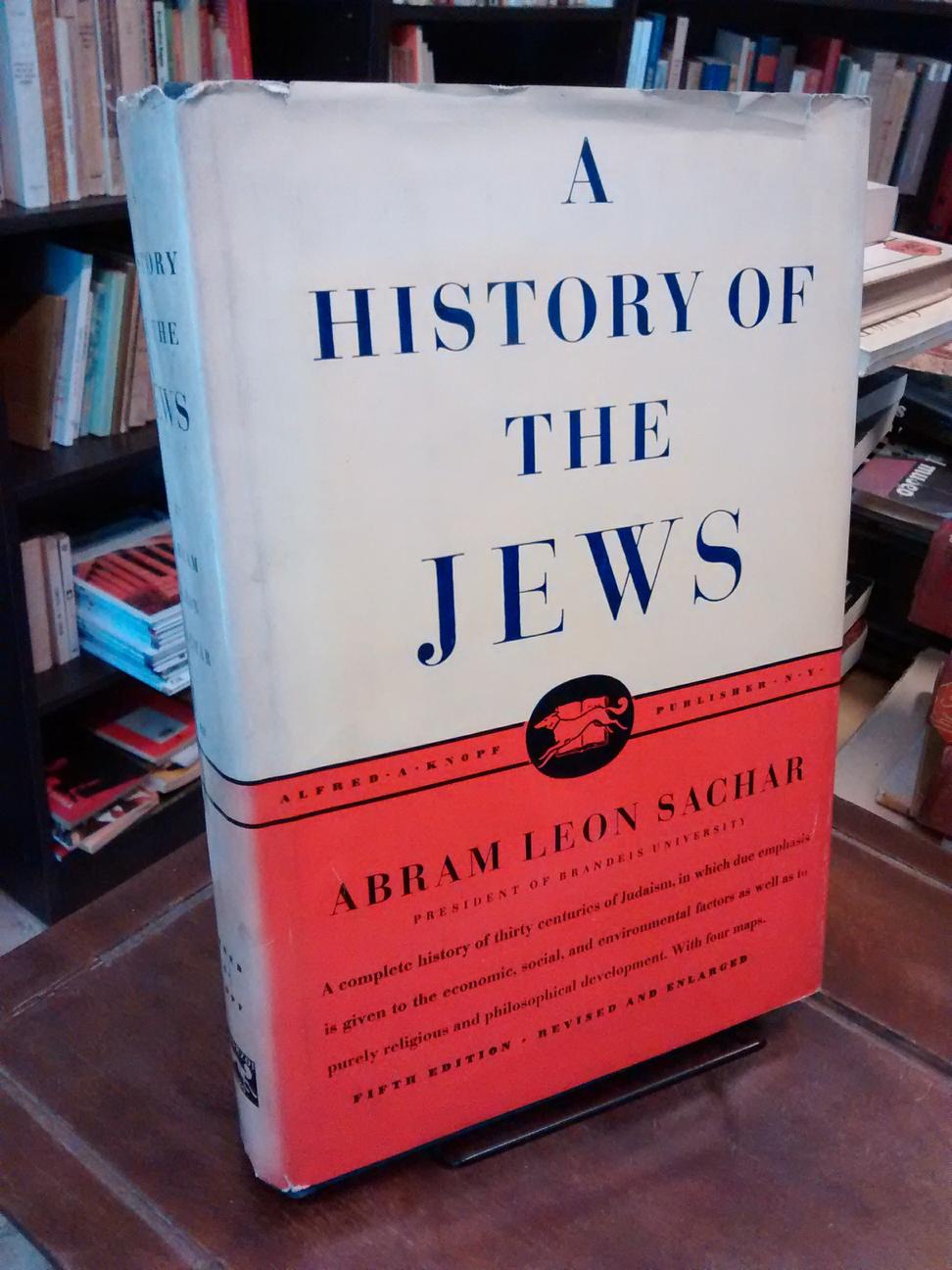 A History of the Jews - Abram Leon Sachar
