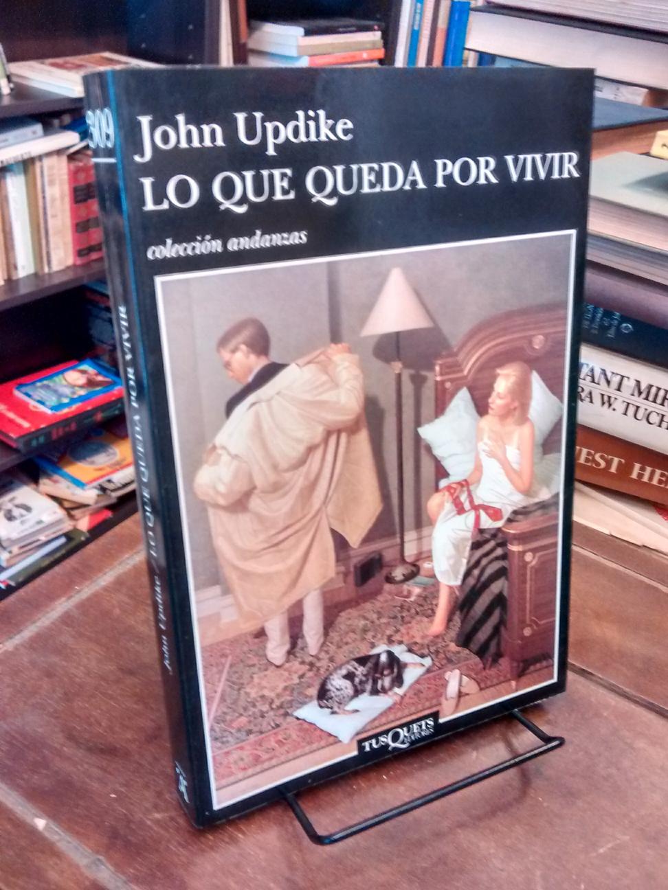 Lo que queda por vivir - John Updike
