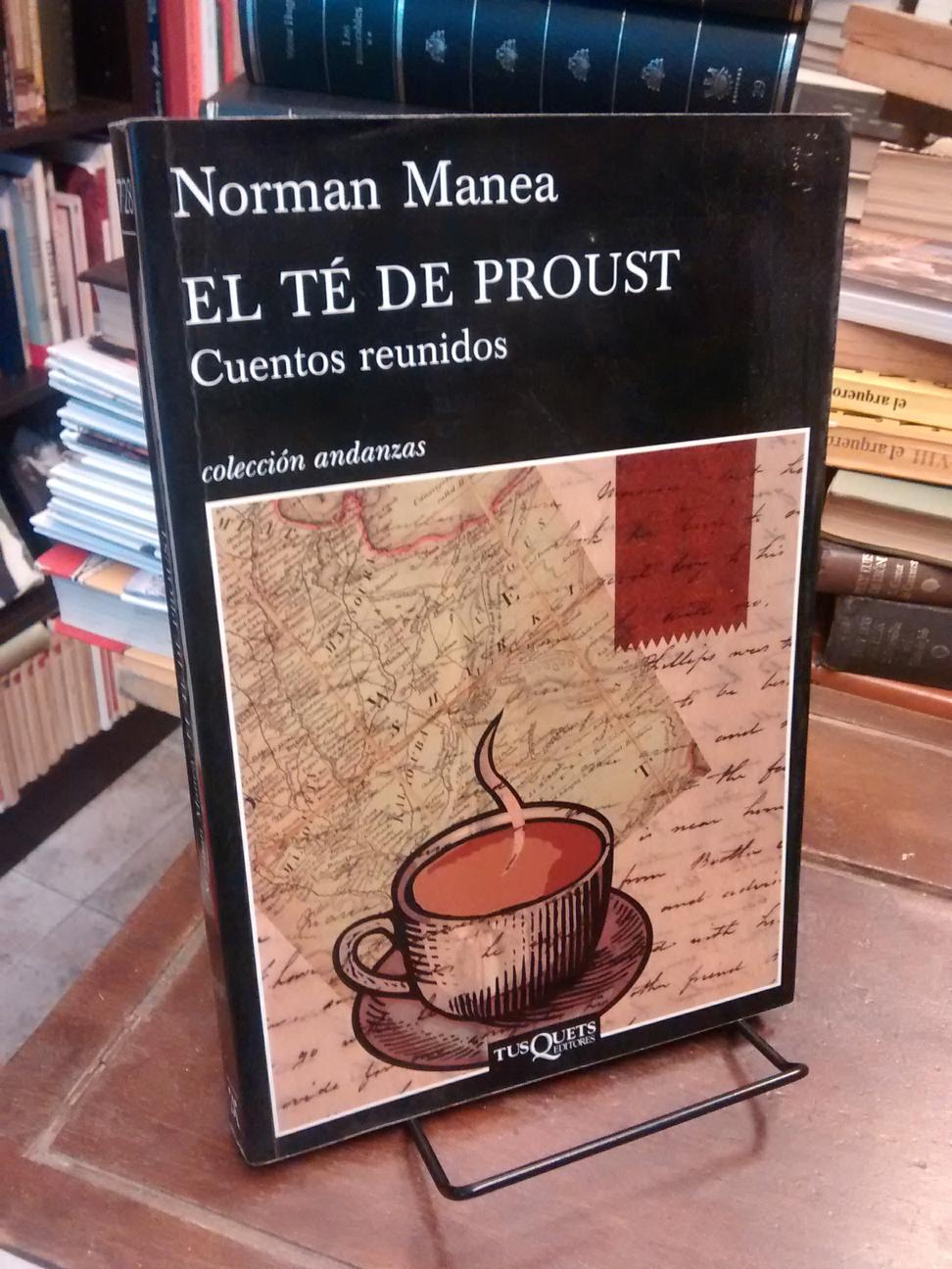 El té de Proust - Norman Manea