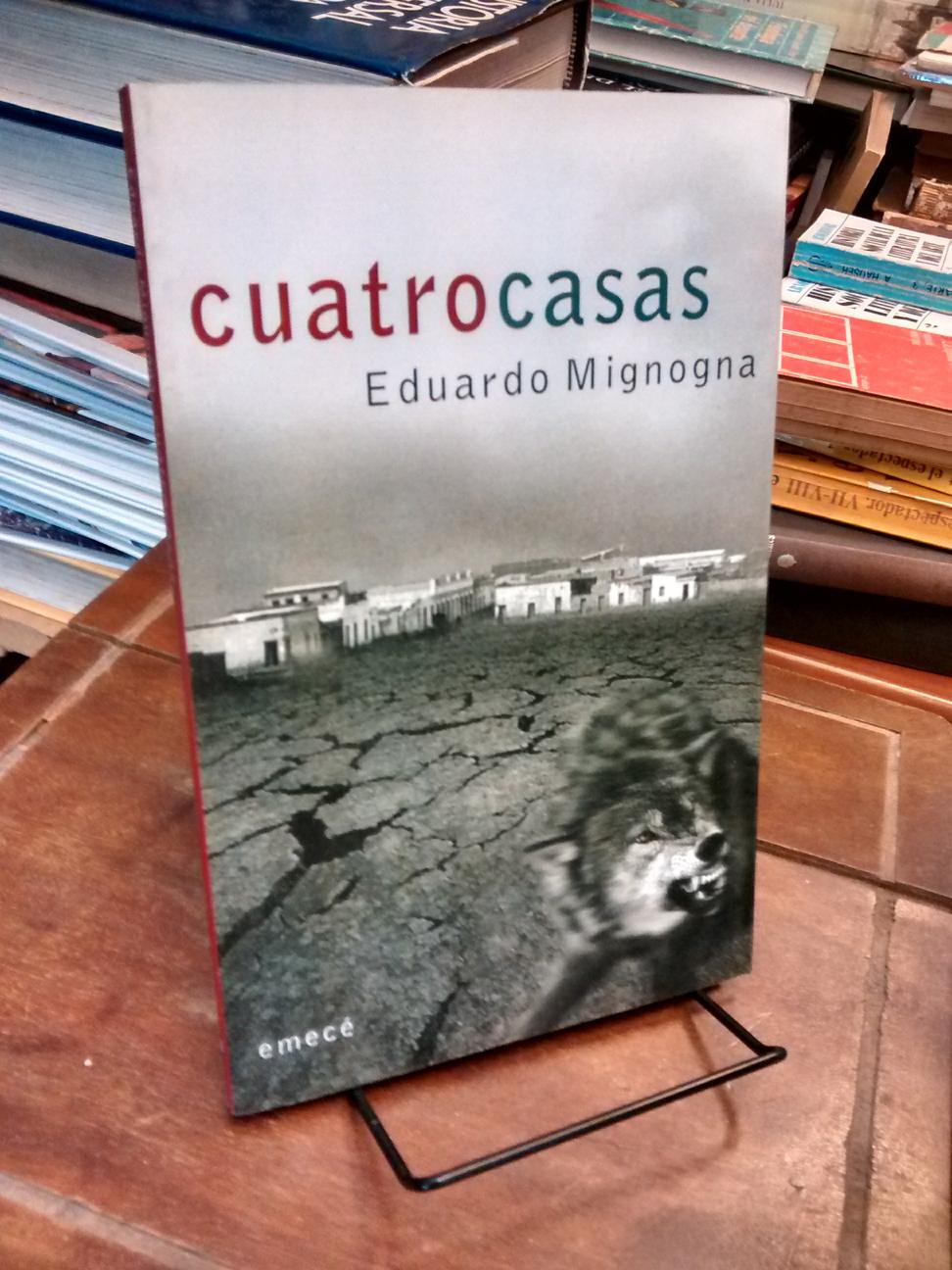 Cuatrocasas - Eduardo Mignogna