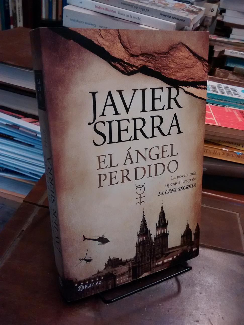El ángel perdido - Javier Sierra