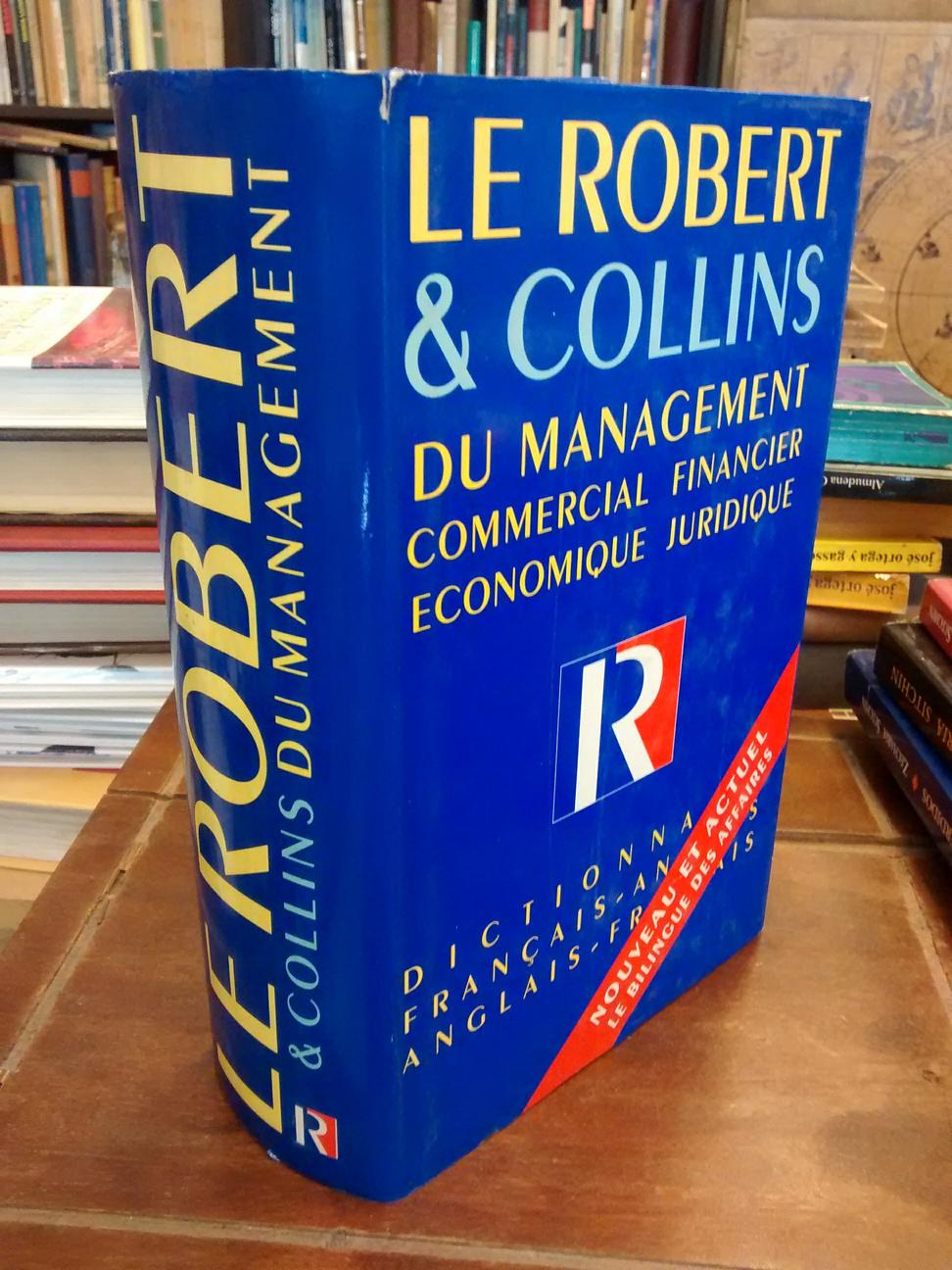 Le Robert & Collins du Management. Dictionnaire français-anglais,... - 