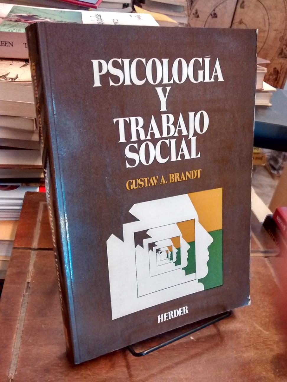 Psicología y trabajo social - Gustav A. Brandt