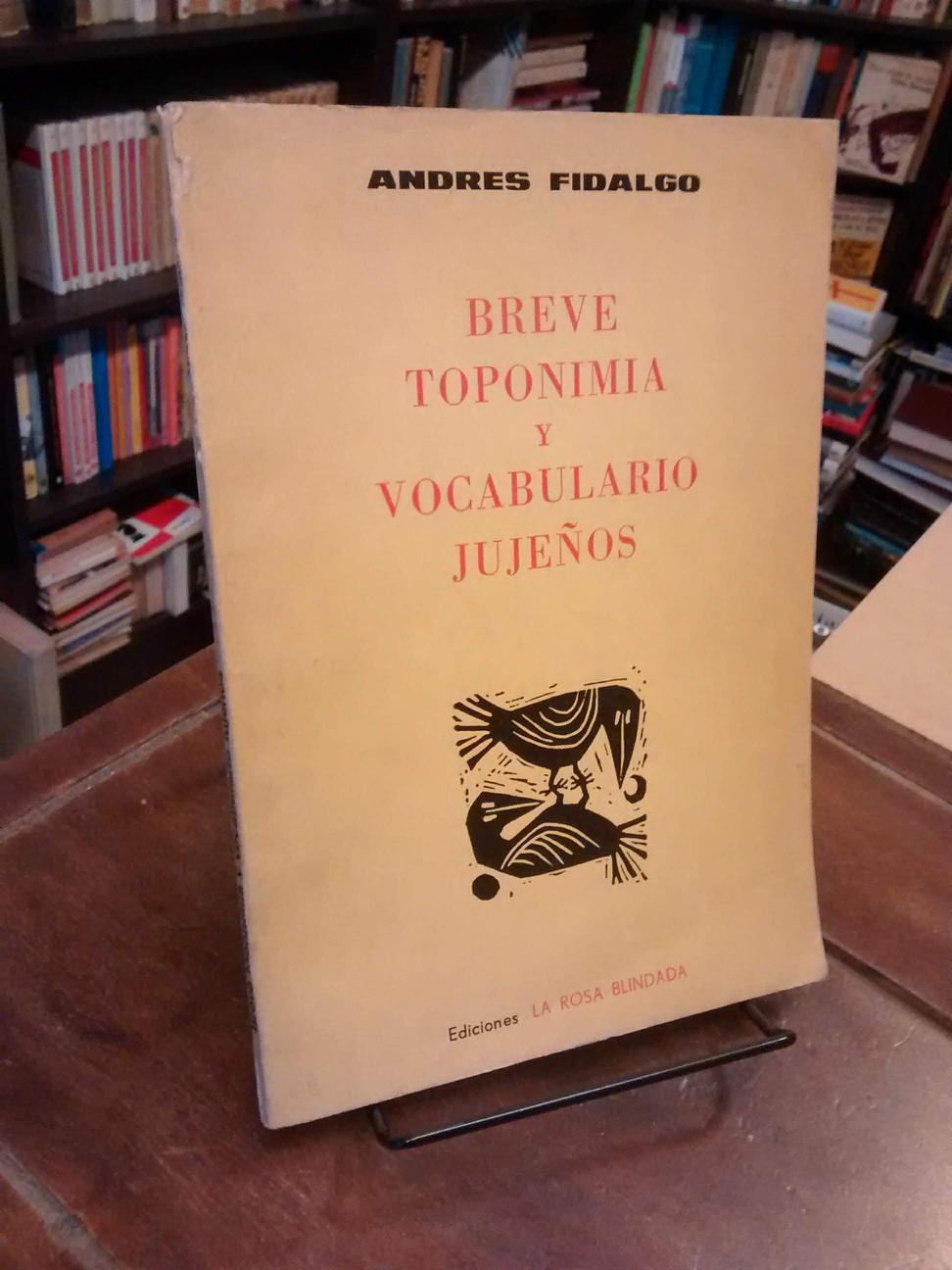 Breve toponimia y vocabulario jujeños - Andrés Fidalgo
