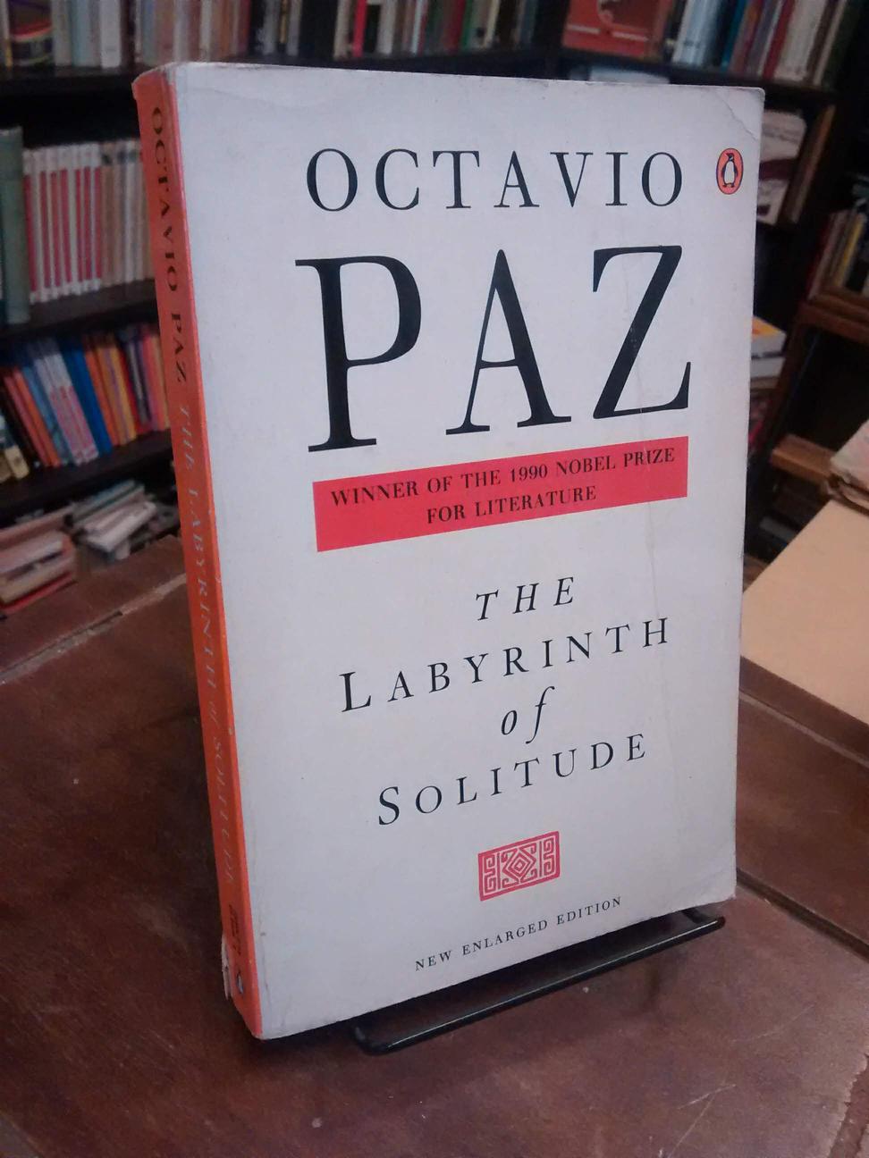 The Labyrinth of Solitude - Octavio Paz