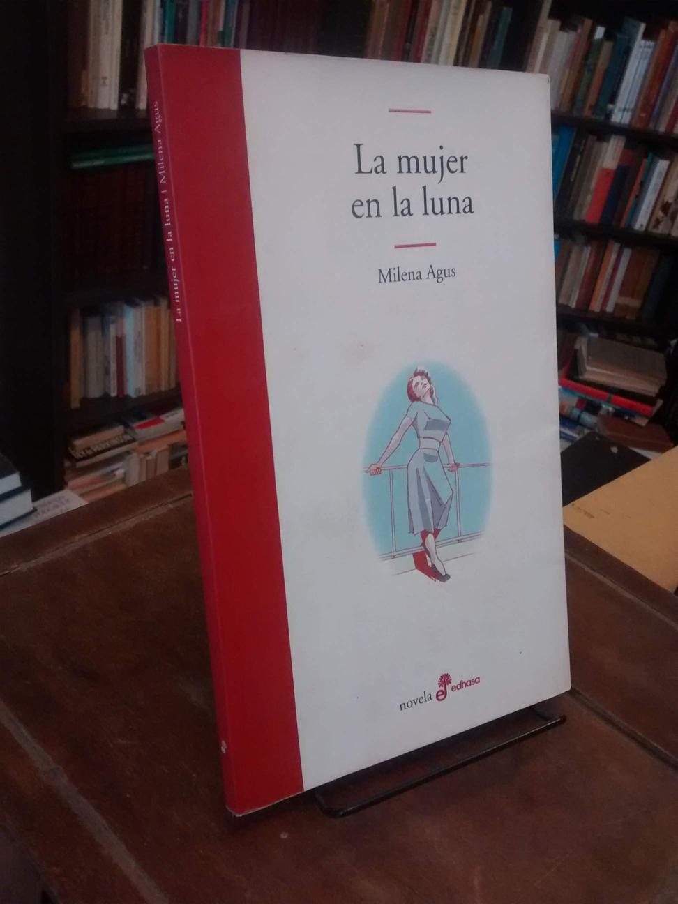 La mujer en la luna - Milena Agus