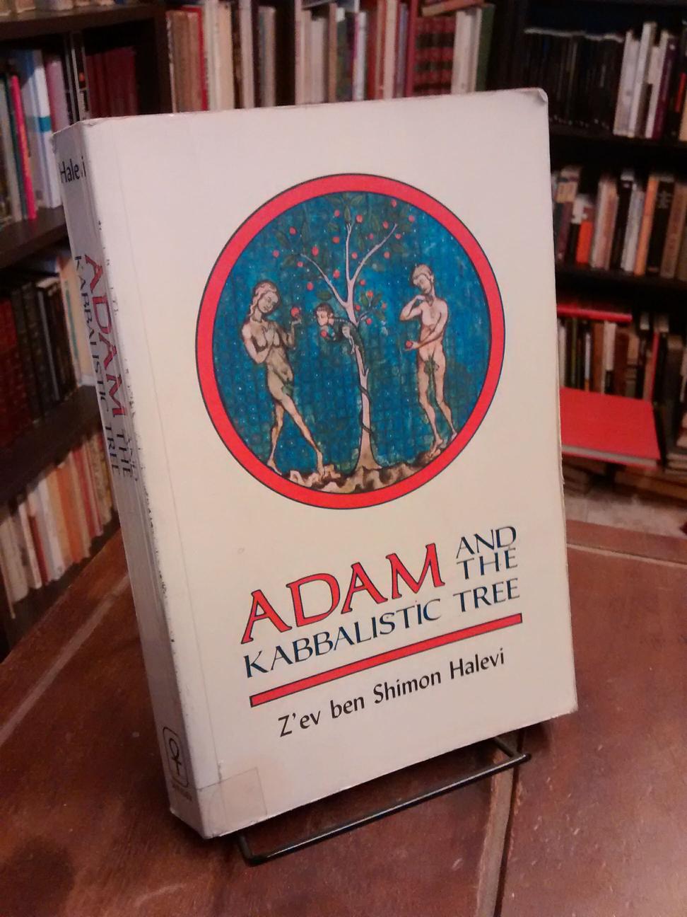 Adam and the Kabbalistic Tree - Z'ev ben Shimon Halevi