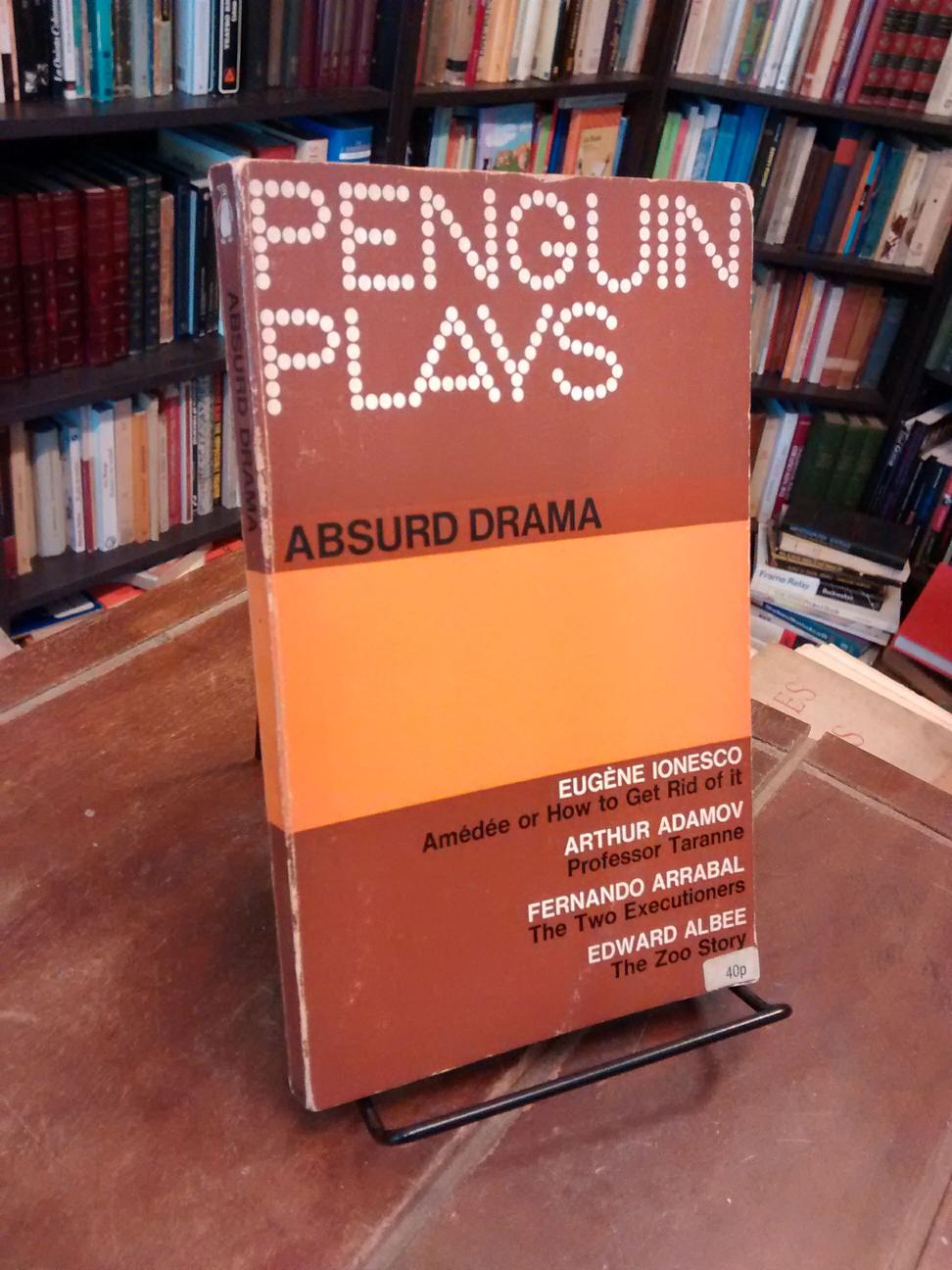 Absurd Drama - Eugène Ionesco · Arthur Adamov · Fernando...