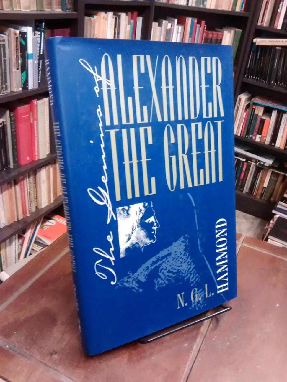The Genius of Alexander the Great - Nicholas Hammond