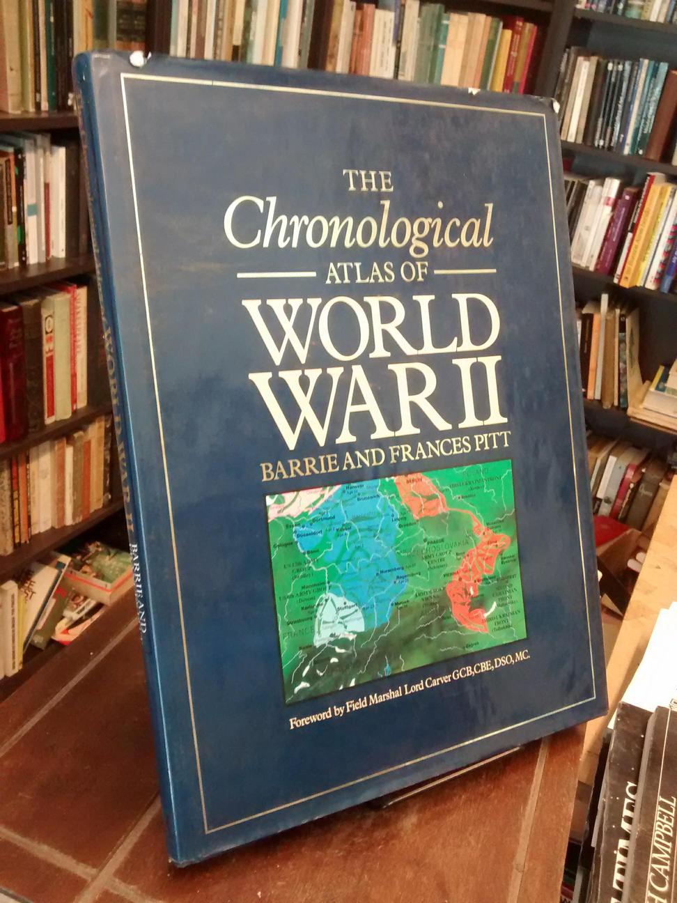 The Chronological Atlas of World War II - Barrie Pitt · Frances Pitt