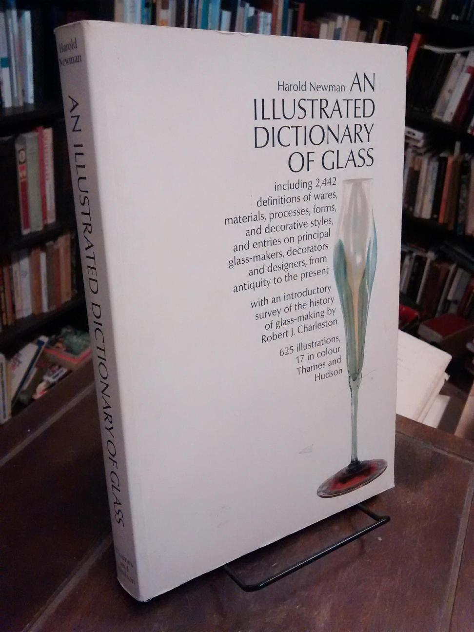 An Illustrated Dictionary of Glass - Harold Newman