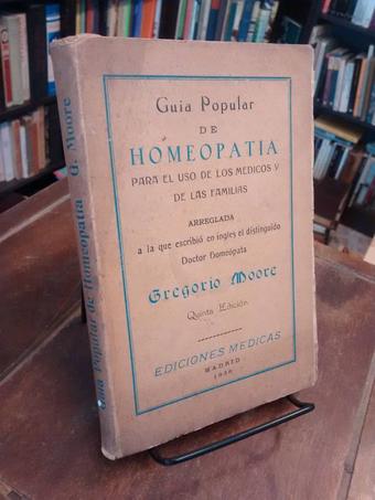 Guía popular de homeopatía - Gregorio Moore