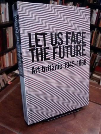 Let Us Face the Future - Fundació Joan Miró