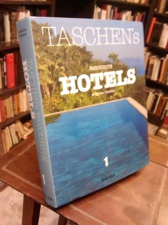 Taschen's Favourite Hotels 1 - Angelika Taschen