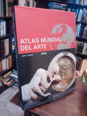 Atlas mundial del arte - John Onians