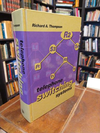 Telephone Switching Systems - Richard A. Thompson