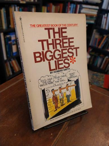 The Three Biggest Lies - Howard Smith