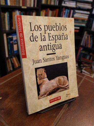 Los pueblos de la España antigua. Vol. 2 - Juan Santos Yanguas