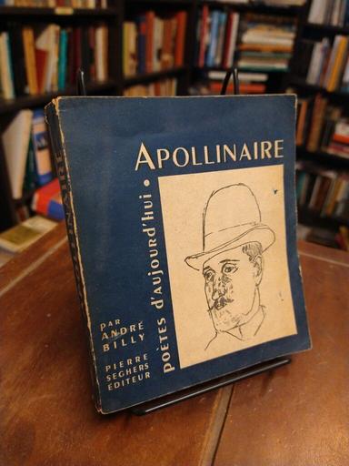 Apollinaire - André Billy