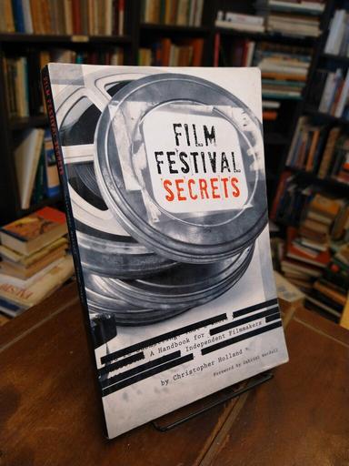 Film Festival Secrets - Christopher Holland