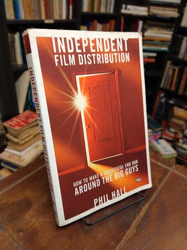 Independent Film Distribution - Phil Hall