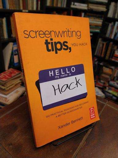 Screenrwiting Tips, You Hack - Xander Bennett