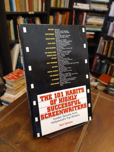 The 101 Habits of Highly Successful Screenwriters - Karl Iglesias