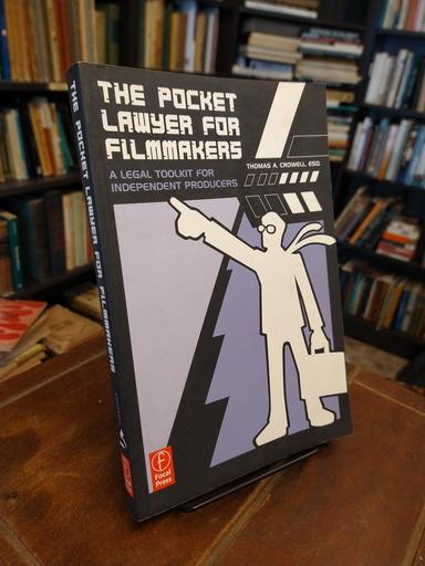 The Pocket Lawyer for Filmmakers - Thomas A. Crowell